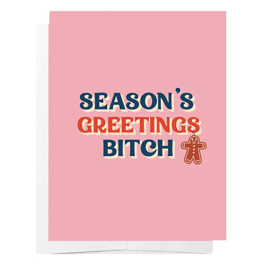Bad on Paper Season's Greetings Bitch Christmas Card