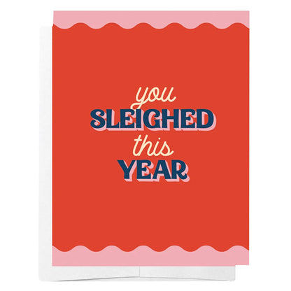 Bad on Paper You Sleighed this Year Christmas Card