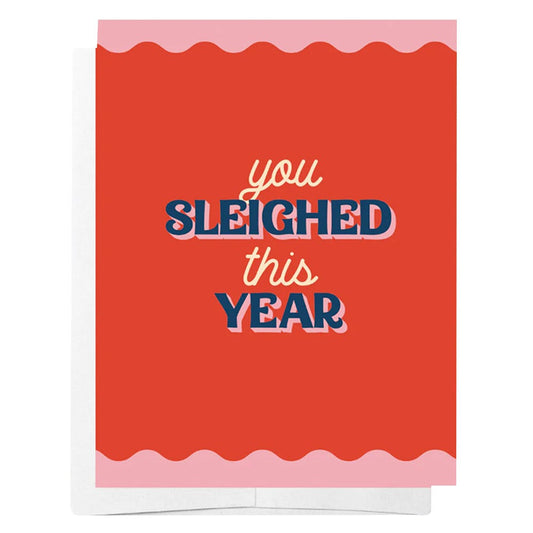 Bad on Paper You Sleighed this Year Christmas Card