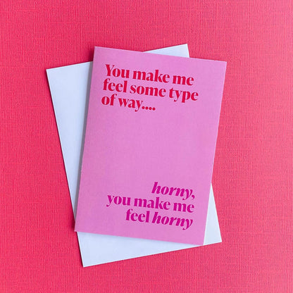 Bad on Paper You Make Me Feel Card